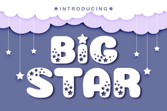 Big Star: A Fun and Cute Display Font