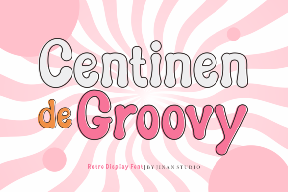 Centinen De Groovy: A Retro Display Font for Modern Designers